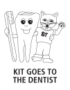 Kit Goes to the Dentist Coloring Book